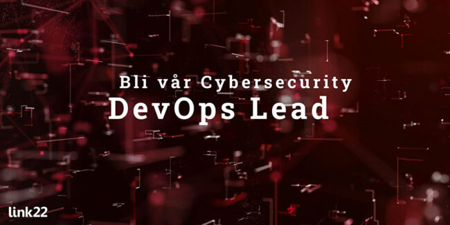 Bli vår Cybersecurity DevOps Lead